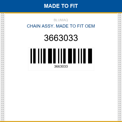 3663033 Chain assy. Made to fit