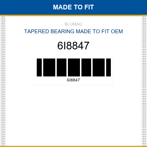 6I8847 Tapered bearing Made to fit