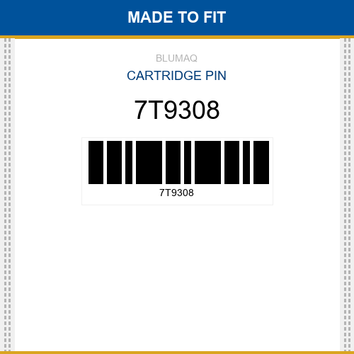 7T9308 Cartridge pin Made to fit for CATERPILLAR