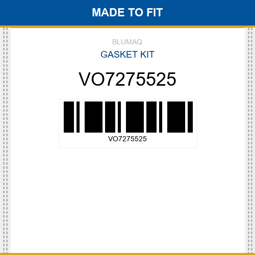 VO7275525 Gasket kit Made to fit