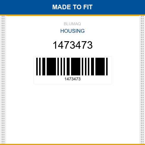 1473473 Housing Made to fit