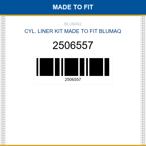2506557 Cyl. liner kit Made to fit