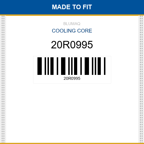 20R0995 Cooling core Made to fit