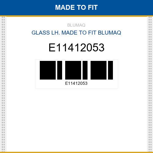E11412053 Glass lh. Made to fit for VOLVO