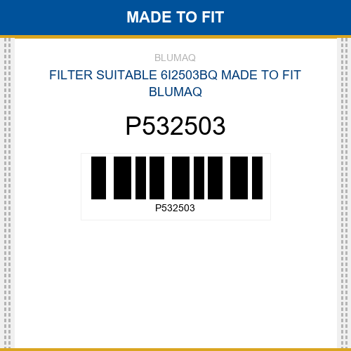 P532503 Filter suitable 6i2503bq Made to fit for VARIOS
