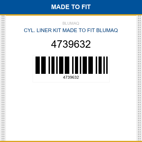 4739632 Cyl. liner kit Made to fit