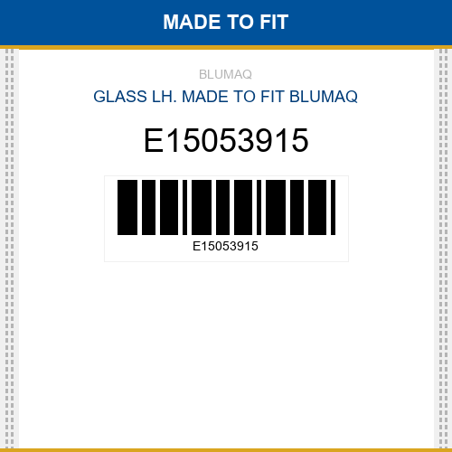 E15053915 Glass lh. Made to fit for VOLVO