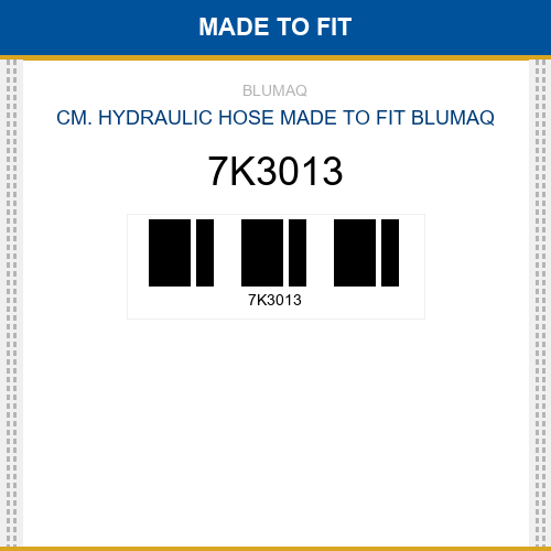 7K3013 Cm. hydraulic hose Made to fit