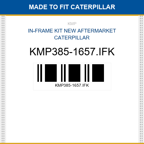 KMP385-1657.IFK In-frame kit Made to fit for CATERPILLAR