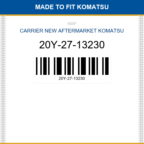 20Y-27-13230 Carrier Made to fit for KOMATSU