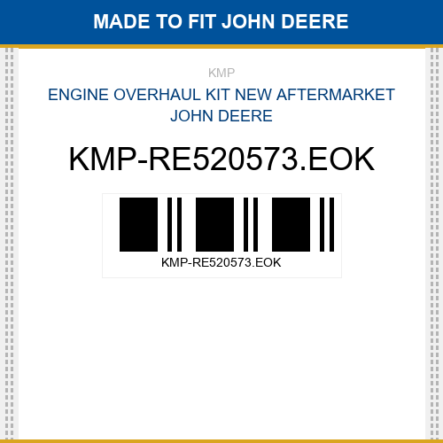 KMP-RE520573.EOK Engine overhaul kit Made to fit for JOHN DEERE