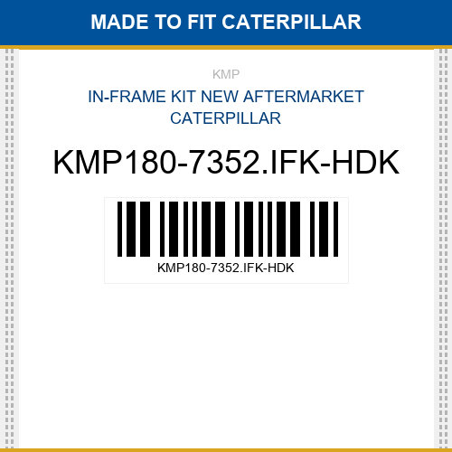 KMP180-7352.IFK-HDK In-frame kit Made to fit for CATERPILLAR
