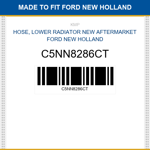 C5NN8286CT Hose, lower radiator Made to fit for FORD NEW HOLLAND