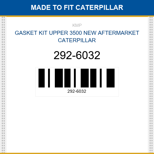 292-6032 Gasket kit upper 3500 Made to fit for CATERPILLAR