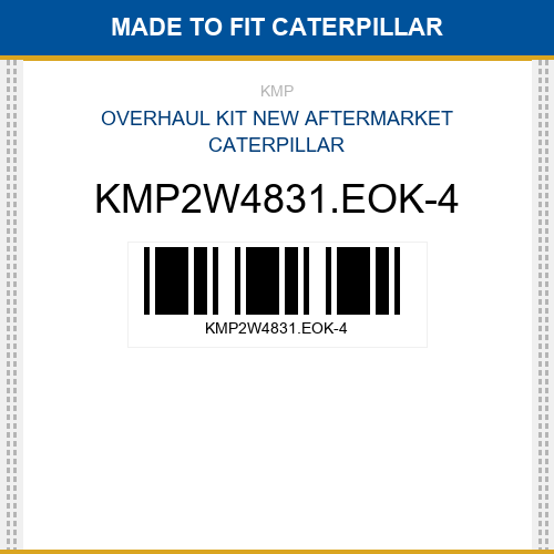 KMP2W4831.EOK-4 Overhaul kit Made to fit for CATERPILLAR