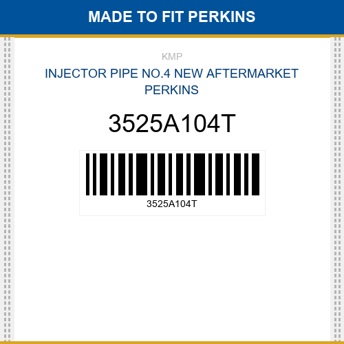 3525A104T Injector pipe no.4 Made to fit for PERKINS