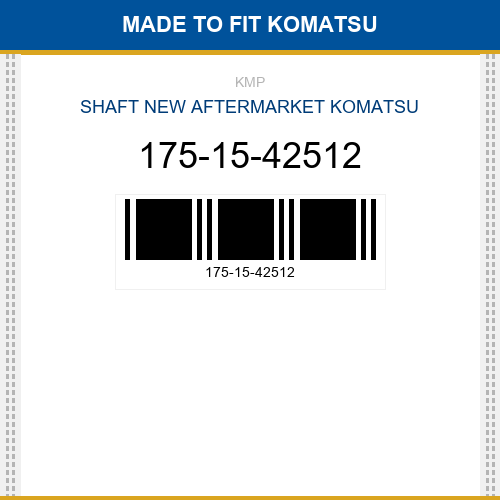 175-15-42512 Shaft Made to fit for KOMATSU