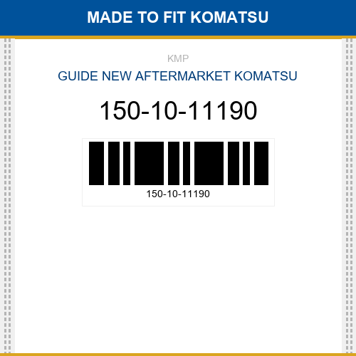 150-10-11190 Guide Made to fit for KOMATSU