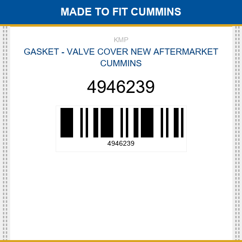 4946239 Gasket - valve cover Made to fit for CUMMINS