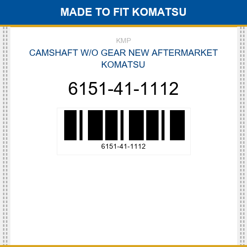 6151-41-1112 Camshaft w/o gear Made to fit for KOMATSU