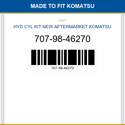 707-98-46270 Hyd cyl kit Made to fit for KOMATSU