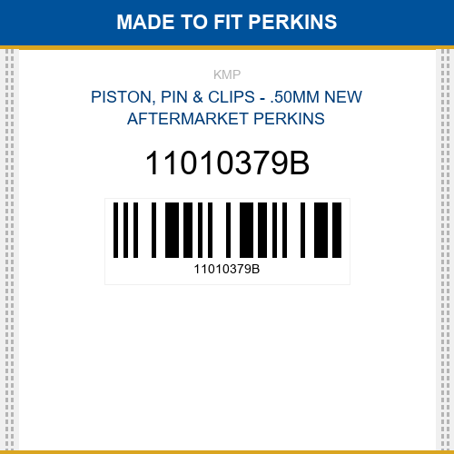 11010379B Piston, pin & clips - .50mm Made to fit for PERKINS