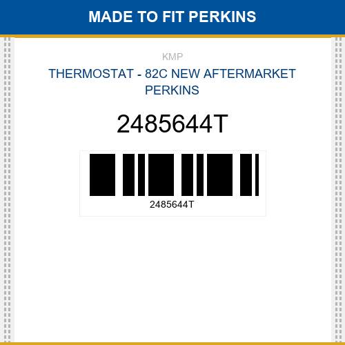 2485644T Thermostat - 82c Made to fit for PERKINS