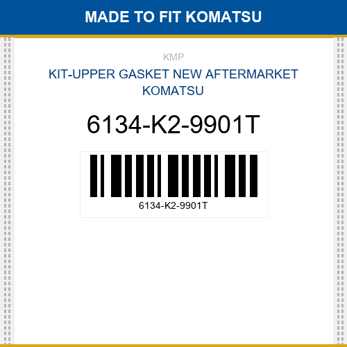 6134-K2-9901T Kit-upper gasket Made to fit for KOMATSU