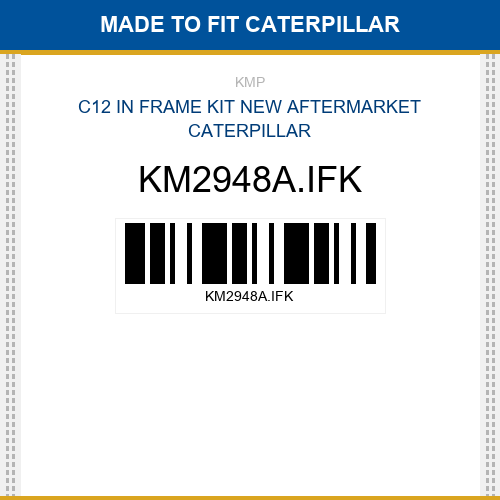 KM2948A.IFK C12 in frame kit Made to fit for CATERPILLAR