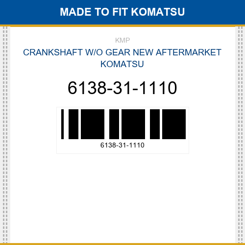 6138-31-1110 Crankshaft w/o gear Made to fit for KOMATSU
