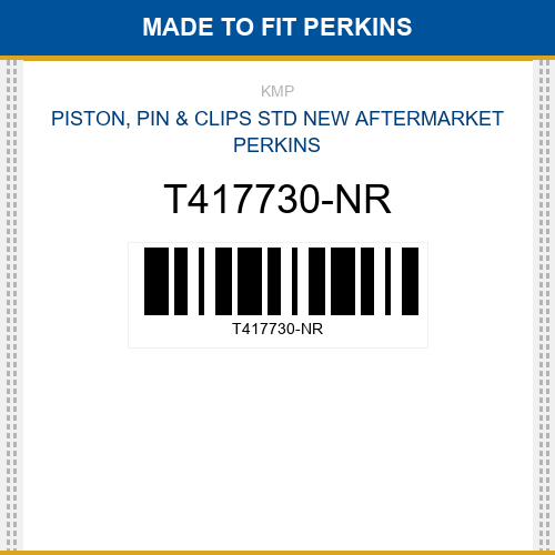 T417730-NR Piston, pin & clips std Made to fit for PERKINS