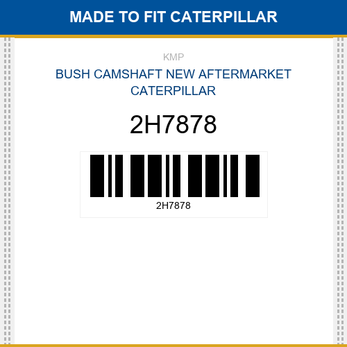 2H7878 Bush camshaft Made to fit for CATERPILLAR
