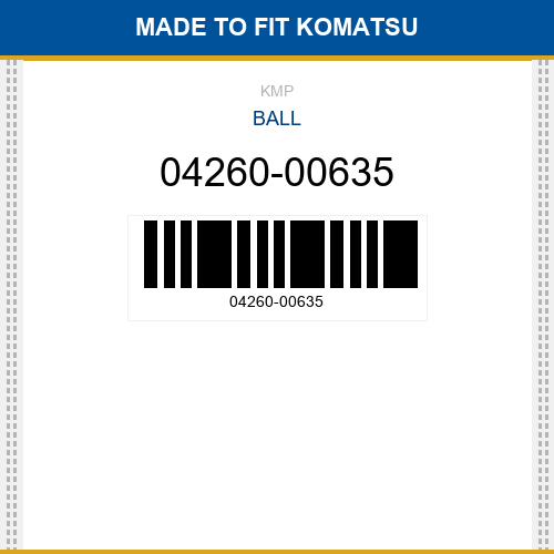 04260-00635 Ball Made to fit for KOMATSU