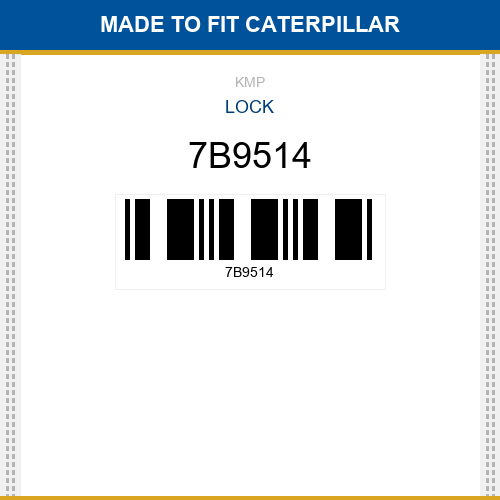 7B9514 Lock Made to fit for CATERPILLAR