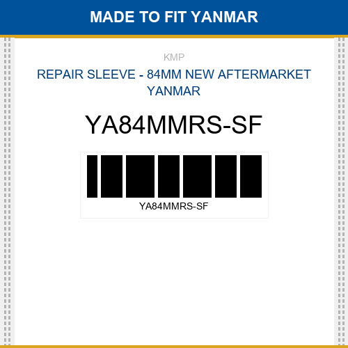 YA84MMRS-SF Repair sleeve - 84mm Made to fit for YANMAR