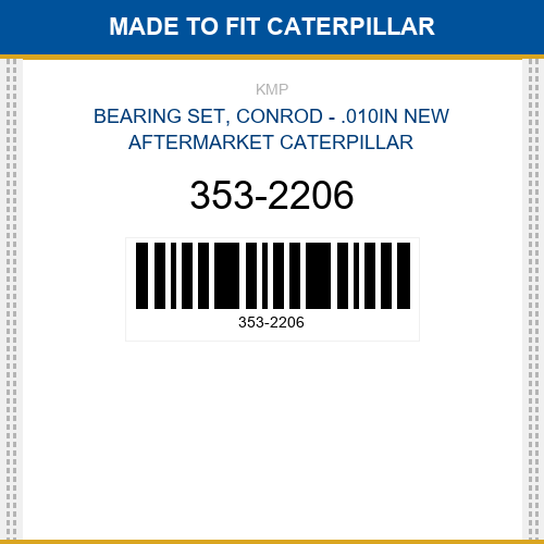 353-2206 Bearing set, conrod - .010in Made to fit for CATERPILLAR