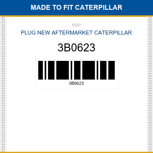 3B0623 Plug Made to fit for CATERPILLAR