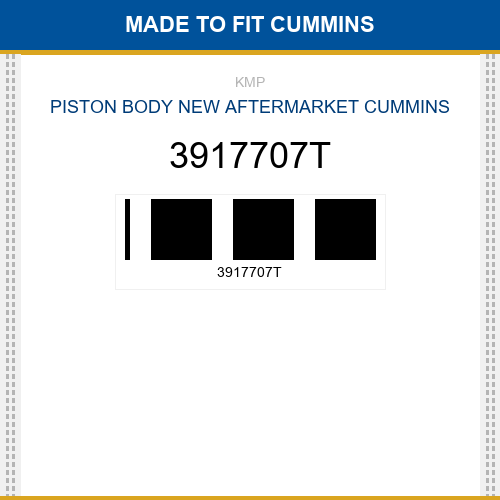 3917707T Piston body Made to fit for CUMMINS