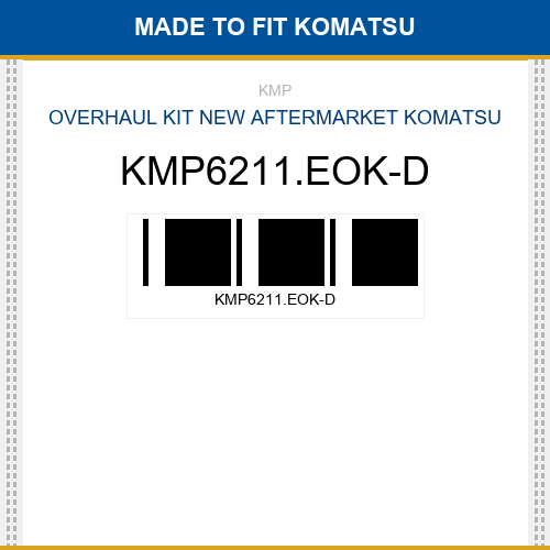 KMP6211.EOK-D Overhaul kit Made to fit for KOMATSU