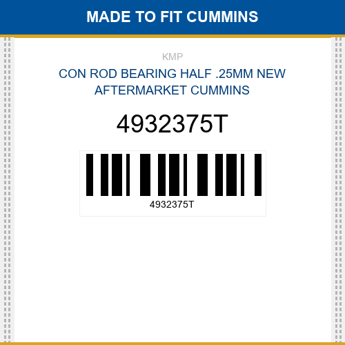 4932375T Con rod bearing half .25mm Made to fit for CUMMINS