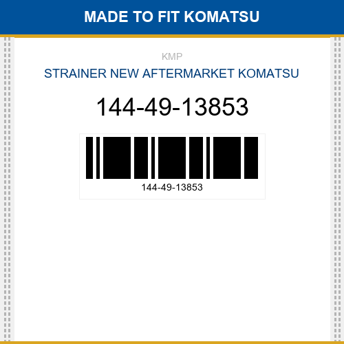 144-49-13853 Strainer Made to fit for KOMATSU