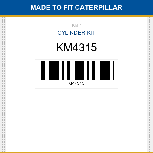 KM4315 Cylinder kit Made to fit for CATERPILLAR