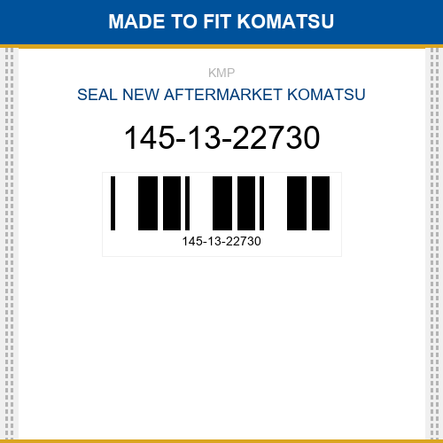 145-13-22730 Seal Made to fit for KOMATSU