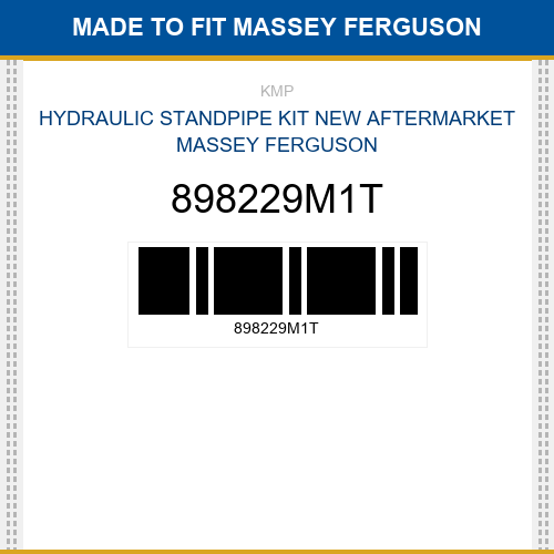 898229M1T Hydraulic standpipe kit Made to fit for MASSEY FERGUSON