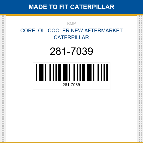 281-7039 Core, oil cooler Made to fit