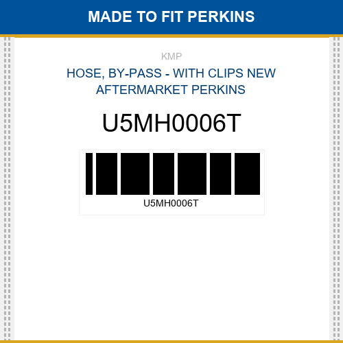 U5MH0006T Hose, by-pass - with clips Made to fit for PERKINS