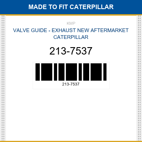 213-7537 Valve guide - exhaust Made to fit for CATERPILLAR