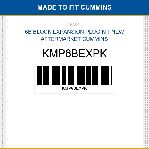 KMP6BEXPK 6b block expansion plug kit Made to fit for CUMMINS