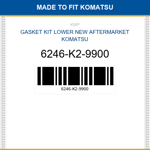 6246-K2-9900 Gasket kit lower Made to fit for KOMATSU