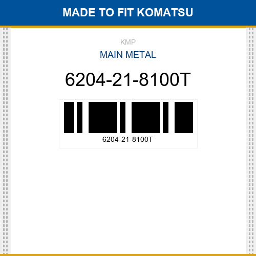 6204-21-8100T Main metal Made to fit for KOMATSU
